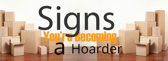 Signs You’re Becoming a Hoarder Signs You’re Becoming a Hoarder