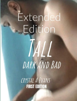 “Tall, Dark and Bad” a Crystal Evan’s literary